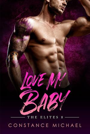 Love My Baby by Constance Michael, Constance Michael