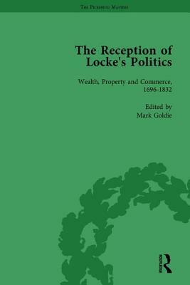 The Reception of Locke's Politics Vol 6: From the 1690s to the 1830s by Mark Goldie