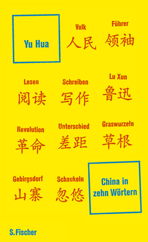 China in zehn Wörtern by Yu Hua