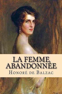 La Femme abandonnée by Honoré de Balzac