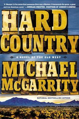Hard Country by Michael McGarrity