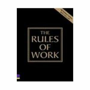 The Rules Of Work : A Definitive Code For Personal Success, 1/e Pb by Templar