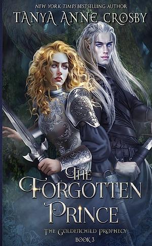 The Forgotten Prince by Tanya Anne Crosby
