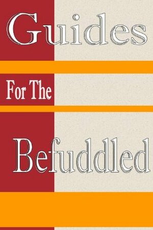 The Befuddled Writer's Guide to Commas (The Befuddled Students' Guides) by Catherine Rayburn-Trobaugh