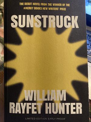 Sunstruck by William Rayfet Hunter