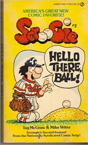 Scroogie 2 Hello There Ball by Tug McGraw