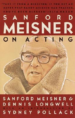 Sanford Meisner on Acting by Dennis Longwell, Sanford Meisner, Sydney Pollack