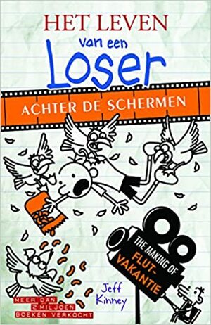 Achter de schermen (Het leven van een Loser) by Jeff Kinney