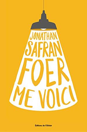 Me voici by Jonathan Safran Foer