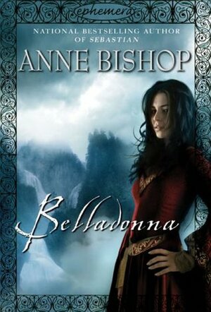 Belladonna by Anne Bishop