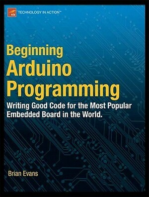 Beginning Arduino Programming by Brian Evans