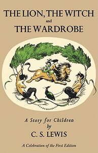 The Lion, the Witch and the Wardrobe by C.S. Lewis