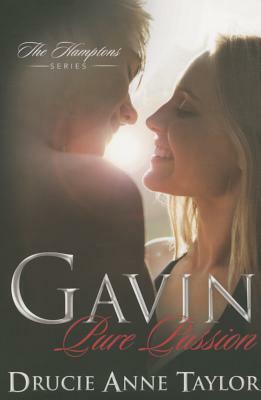 Gavin: Pure Passion by Drucie Anne Taylor