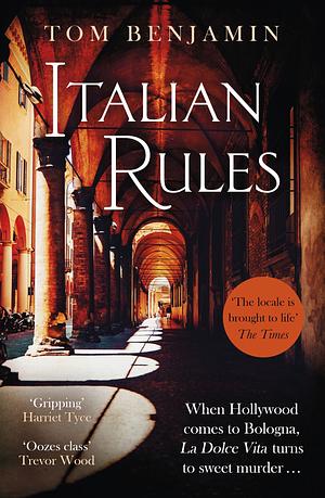 Italian Rules by Tom Benjamin