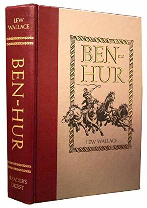 Ben-Hur: A Tale of the Christ by Lew Wallace