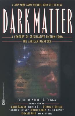 Dark Matter: A Century of Speculative Fiction from the African Diaspora by 