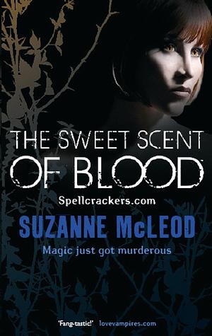 The Sweet Scent of Blood by Suzanne McLeod