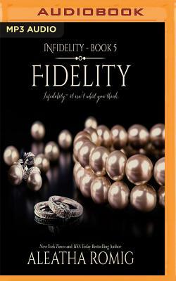 Fidelity by Aleatha Romig