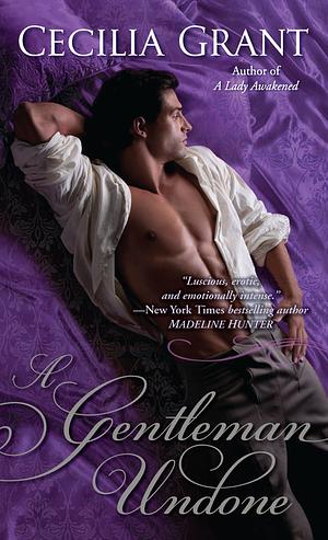 A Gentleman Undone by Cecilia Grant