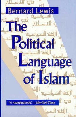 The Political Language of Islam by Bernard Lewis