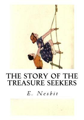 The Story of the Treasure Seekers by E. Nesbit