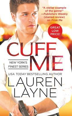 Cuff Me by Lauren Layne