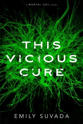 This Vicious Cure by Emily Suvada