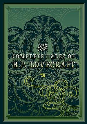 The Complete Tales of H.P. Lovecraft (Knickerbocker Classics)  by H.P. Lovecraft