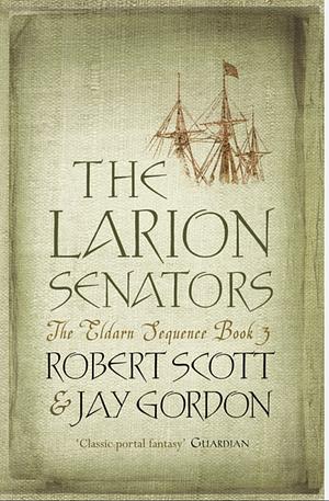 The Larion Senators by Jay Gordon, Robert Scott