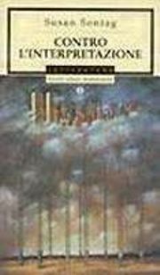 Contro L'interpretazione by Susan Sontag