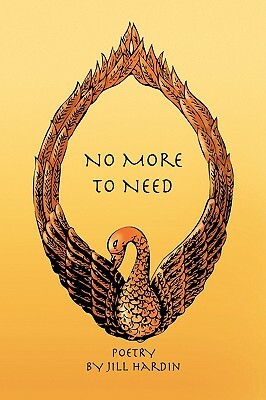 No More to Need by Jill Hardin