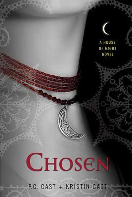 Chosen by Kristin Cast, P.C. Cast