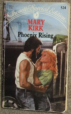 Phoenix Rising by Mary Kirk