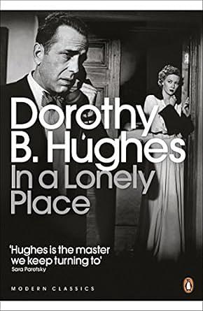 In a Lonely Place by Dorothy B. Hughes