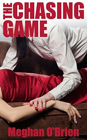 The Chasing Game by Meghan O'Brien