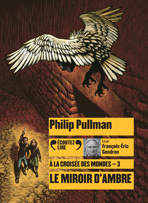 Le miroir d'ambre by Philip Pullman