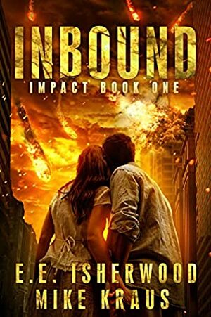 Inbound by E.E. Isherwood, Mike Kraus
