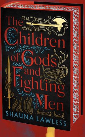 The Children of Gods and Fighting Men by Shauna Lawless