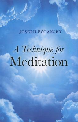 A Technique for Meditation by Joseph Polansky