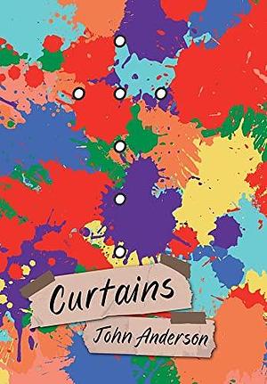 Curtains by John Anderson, John Anderson