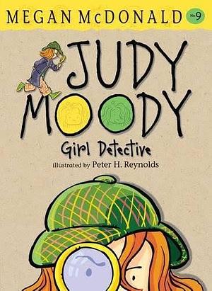 Judy Moody, Girl Detective by Megan McDonald, Peter H. Reynolds