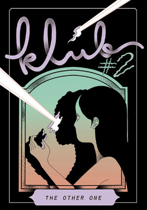 klub zin #2: the other one by Hyebin, Ala Flora, Ben Marcus, Javvie, Juli Majer, JLVC, xuh, Luis Yang, Mugny, DeVon McFarland, Karl Nesser, Oasis Of Hate, Aleksandra Waliszewska, Magdalena Rzepecka, Freddy Carrasco, Shee Phon, Victoria Vincent, 生, Nadine Redlich, Inji Seo, Sujin