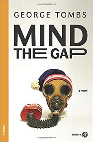 Mind the Gap by George Tombs
