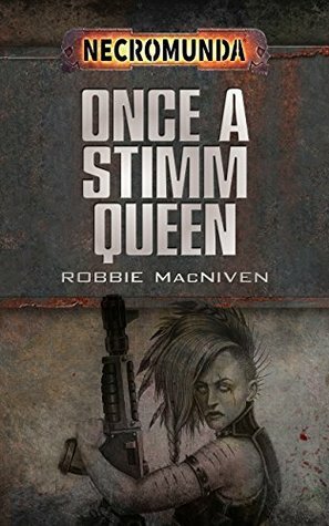 Once a Stimm Queen by Robbie MacNiven