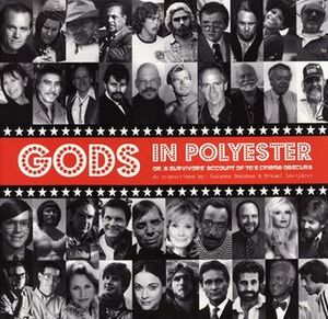 Gods In Polyester Or, A Survivor's Account Of 70s Cinema Obscura by Suzanne Donahue