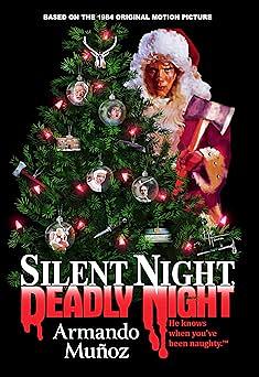 Silent Night, Deadly Night by Armando Muñoz