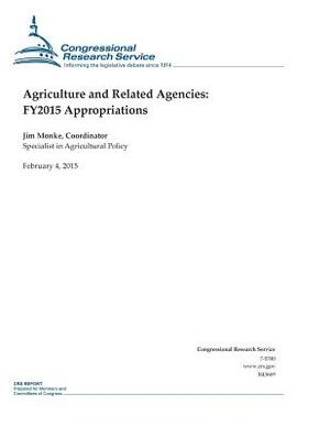Agriculture and Related Agencies: FY2015 Appropriations by Congressional Research Service