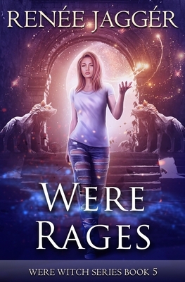 Were Rages by Renée Jaggér