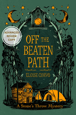 Off the Beaten Path: A Stone's Throw Mystery by Eloise Corvo