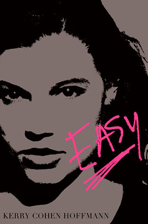 Easy by Kerry Cohen